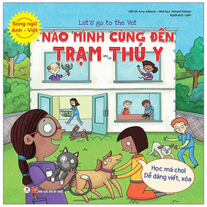 Nào Mình Cùng Đến Trạm Thú Y (Song Ngữ Anh - Việt)