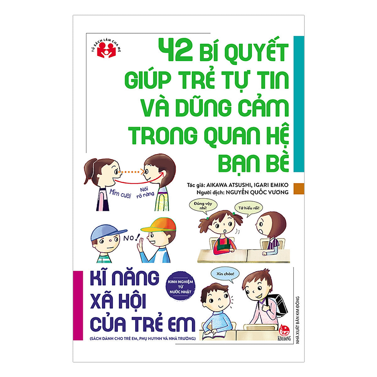 42 Bí Quyết Giúp Trẻ Tự Tin Và Dũng Cảm Trong Quan Hệ Bạn Bè