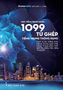 1099 Từ Ghép Tiếng Trung Thông Dụng