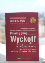 Tải hình ảnh vào trình xem Thư viện, Phương Pháp Wyckoff Hiện Đại - Kỹ Thuật Nhận Diên Xu Hướng Thị Trường Tiềm Năng
