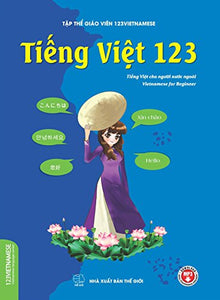 Tiếng Việt 123 (Tiếng Việt Dành Cho Người Nước Ngoài) Trình Độ A