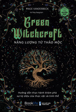 Charger l&#39;image dans la galerie, Green Witchcraft - Năng Lượng Từ Thảo Mộc
