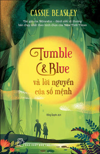 Tumble & Blue Và Lời Nguyền Của Số Mệnh