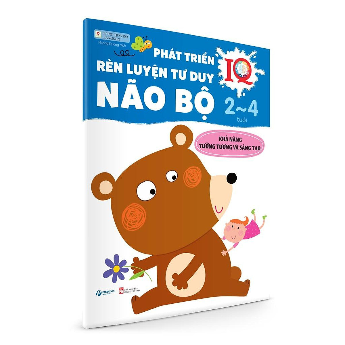 Phát Triển Iq, Rèn Luyện Tư Duy Não Bộ (2-4 Tuổi) - Tưởng Tượng, Sáng Tạo