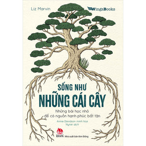 Sống Như Những Cái Cây