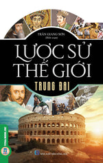 Tải hình ảnh vào trình xem Thư viện, Combo 4 Cuốn Lược Sử Thế Giới: Cổ Đại + Trung Đại + Cận Đại + Hiện Đại
