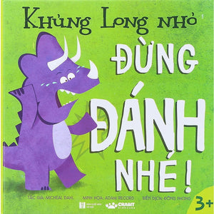 Khủng Long Nhỏ - Đừng Đánh Nhé