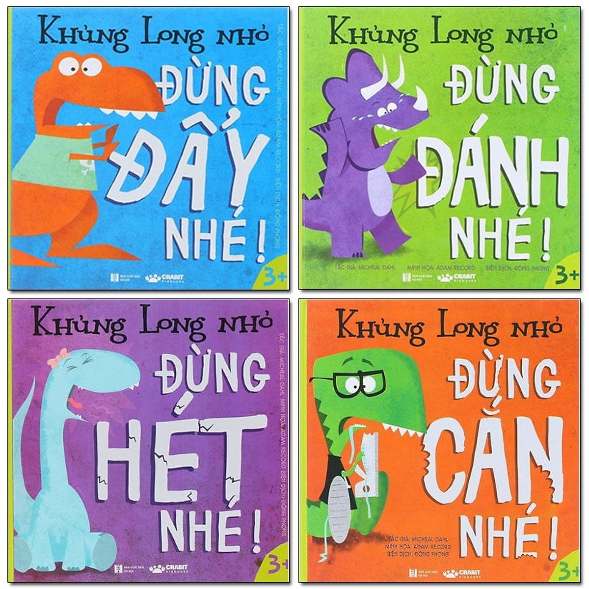 Combo 4 Cuốn Khủng Long Nhỏ: Đừng Đánh Nhé + Đừng Cắn Nhé + Đừng Đẩy Nhé + Đừng Hét Nhé