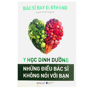 Y Học Dinh Dưỡng - Những Điều Bác Sĩ Không Nói Với Bạn