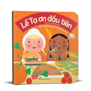 Lift The Flap - Lật Mở Khám Phá - The First Thanksgiving - Lễ Tạ Ơn Đầu Tiên