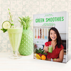 Green Smotthies - Giảm Cân, Làm Đẹp Da, Tăng Cường Sức Đề Kháng Với 7 Ngày Uống Sinh Tố Xanh