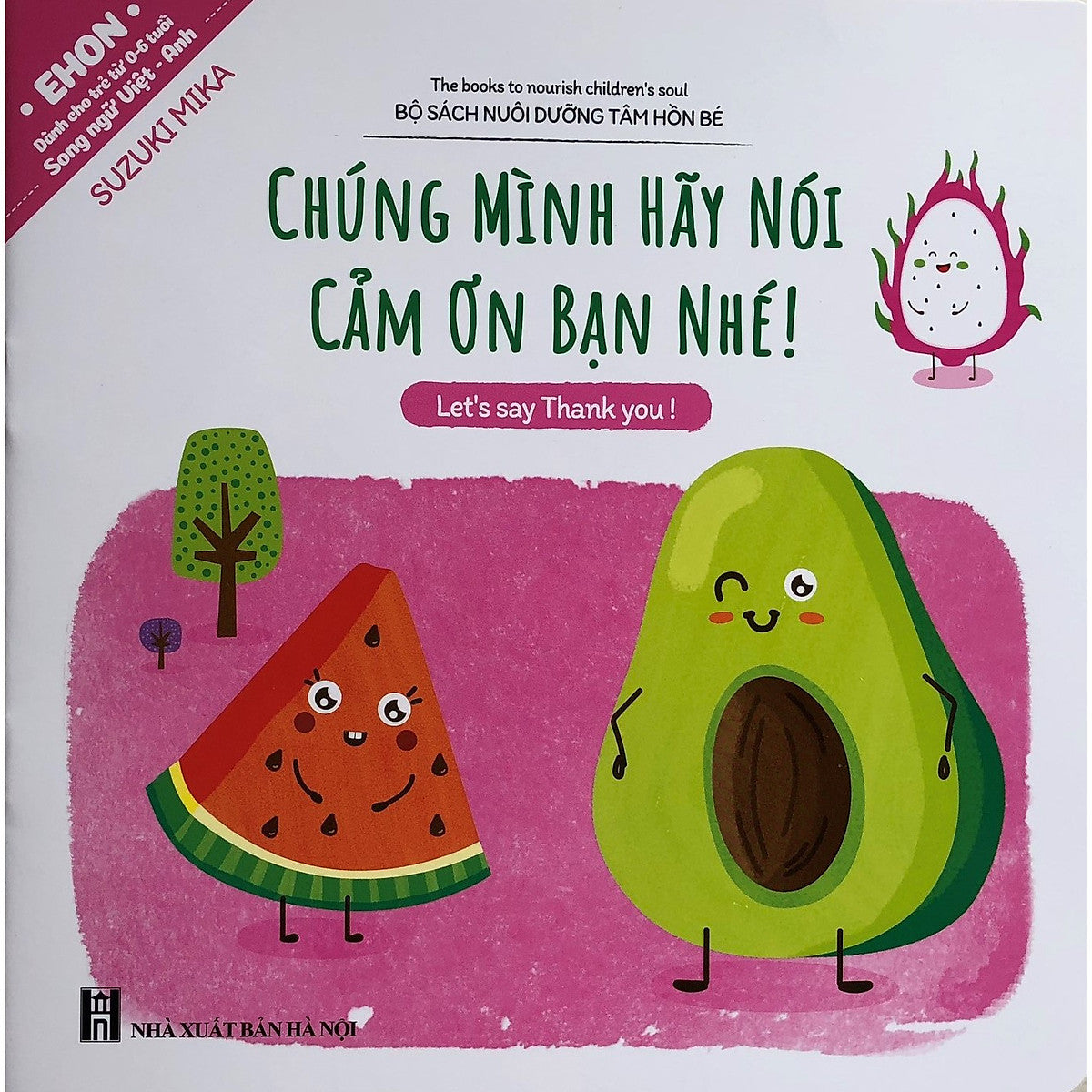 Ehon Nhật Bản Song Ngữ - Chúng Mình Hãy Nói Lời Cảm Ơn Bạn Nhé