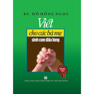 Viết Cho Các Bà Mẹ Sinh Con Đầu Lòng