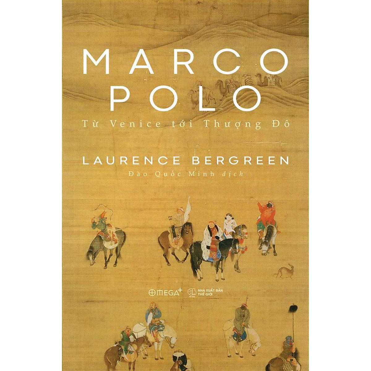 Marco Polo - Từ Venice Tới Thượng Đô