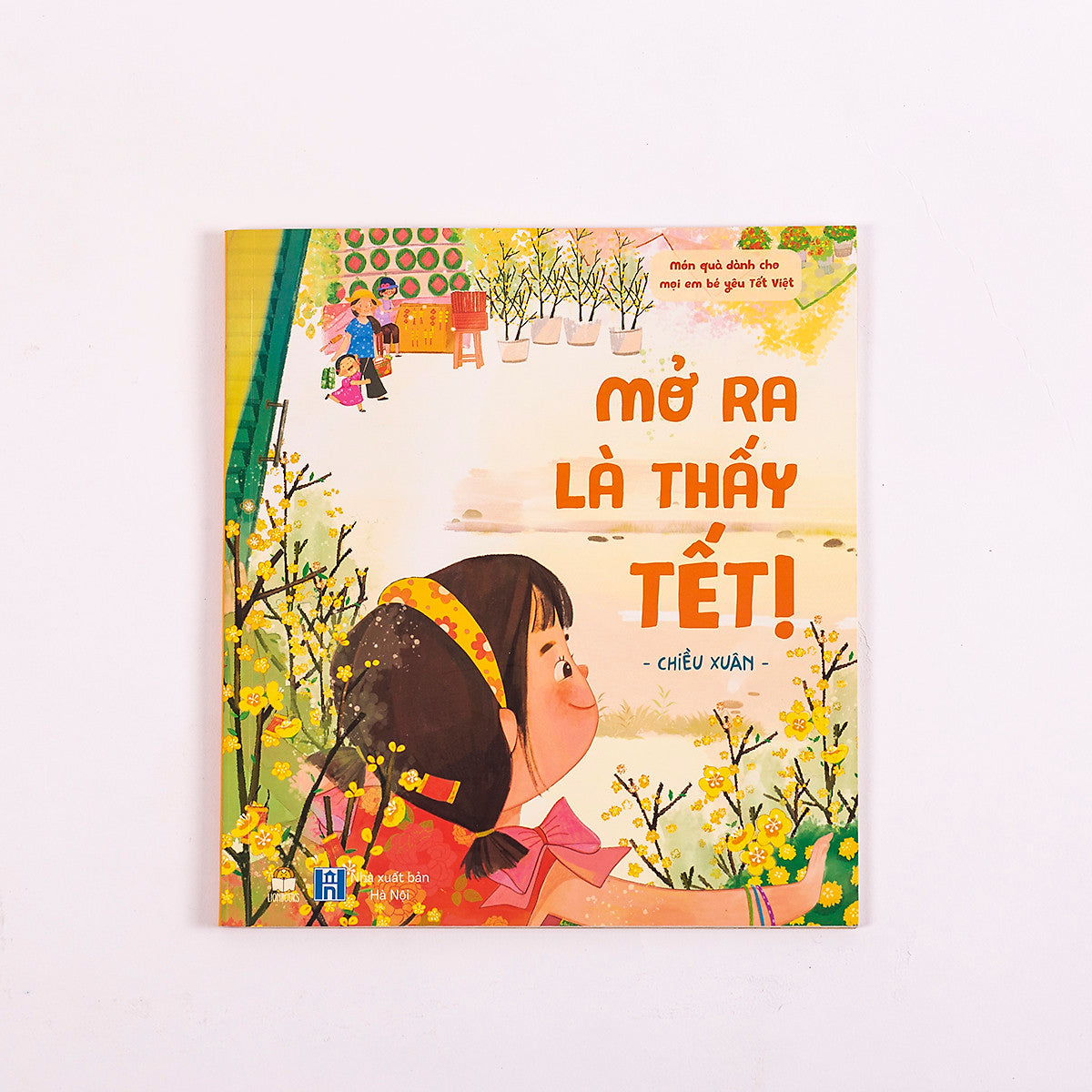 Mở Ra Là Thấy Tết - Bản Miền Nam