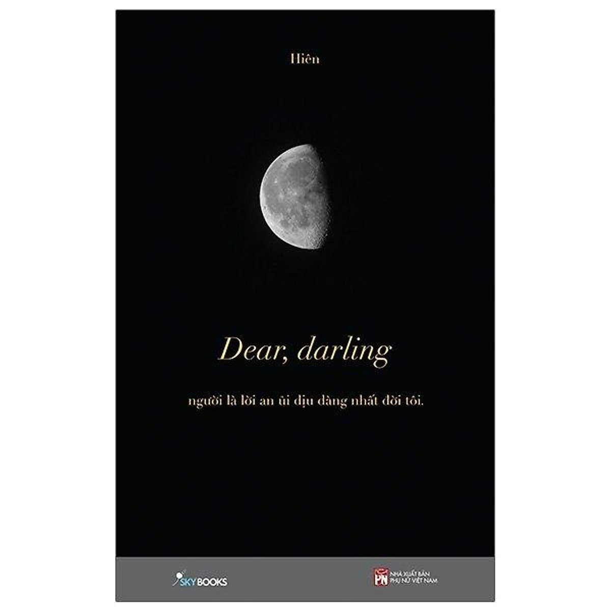 Dear, Darling - Người Là Lời An Ủi Dịu Dàng Nhất Đời Tôi