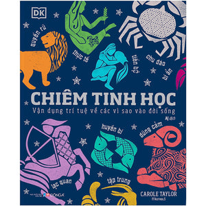 Chiêm Tinh Học - Vận Dụng Trí Tuệ Về Các Vì Sao Vào Đời Sống