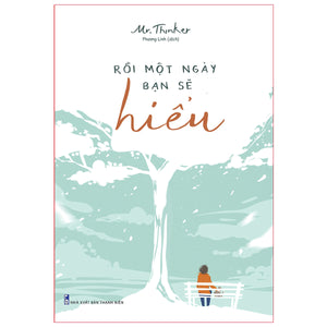 Rồi Một Ngày Bạn Sẽ Hiểu