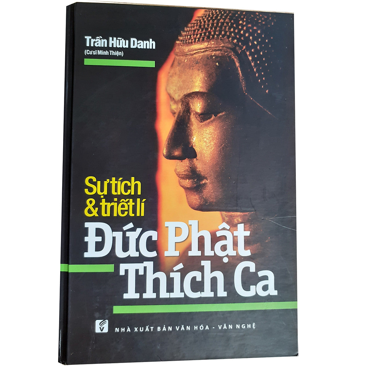 Sự Tích Và Triết Lí Đức Phật Thích Ca