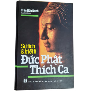 Sự Tích Và Triết Lí Đức Phật Thích Ca