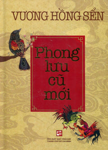 Phong Lưu Cũ Mới (Bìa Cứng)