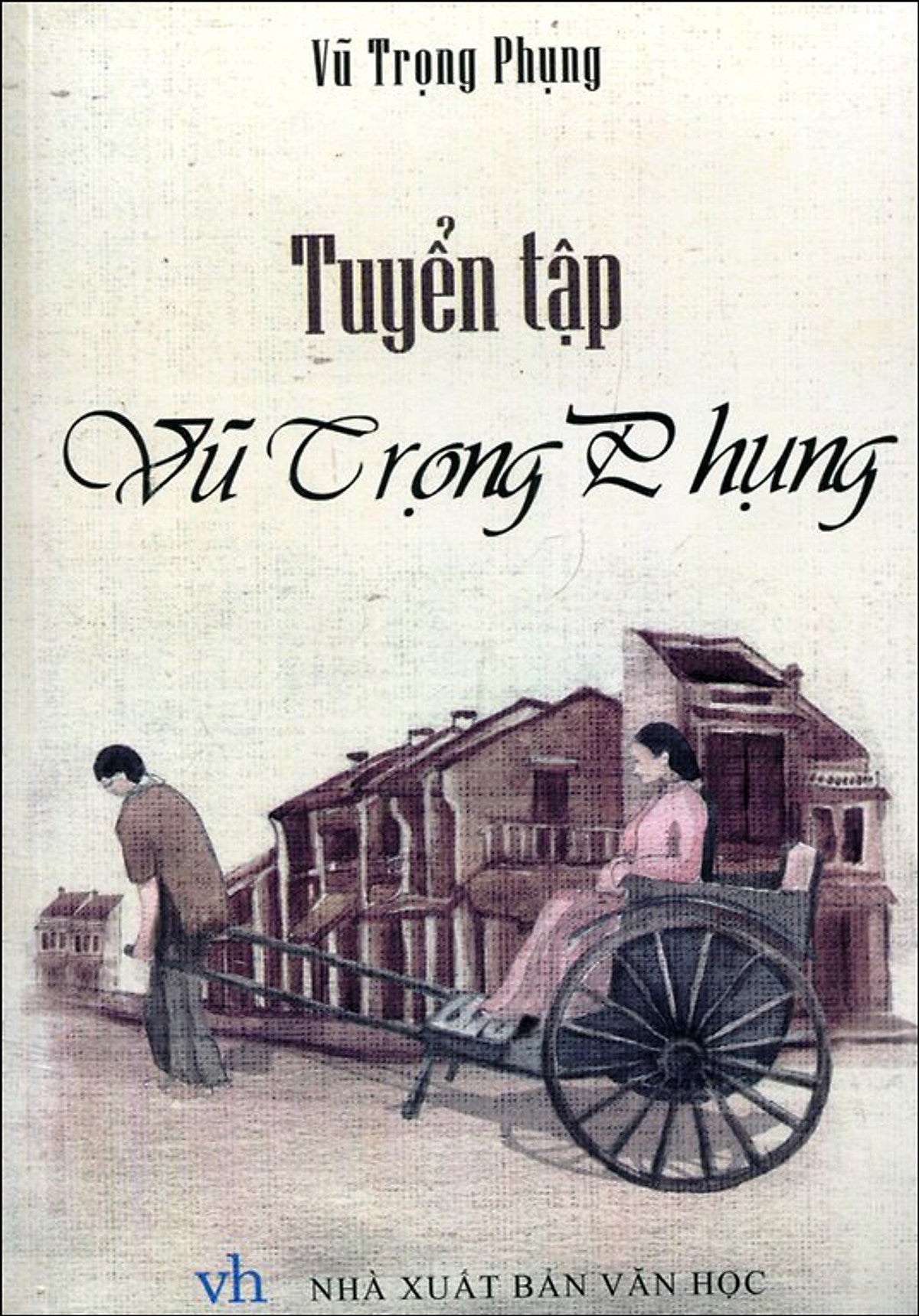 Tuyển Tập Vũ Trọng Phụng