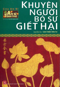 An Sĩ Toàn Thư - Khuyên Người Bỏ Sự Giết Hại