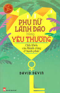 Phụ Nữ Lãnh Đạo Bằng Tình Yêu Thương