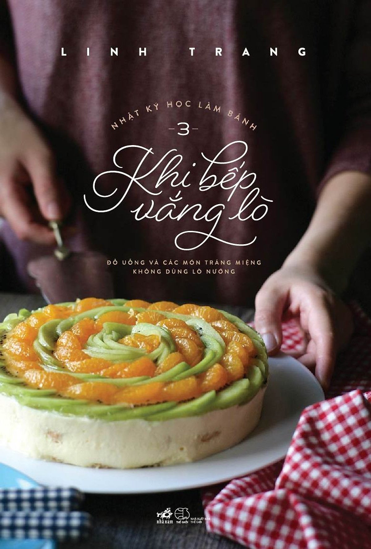 Nhật Ký Học Làm Bánh 3 - Khi Bếp Vắng Lò
