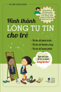 Hình Thành Lòng Tự Tin Cho Trẻ