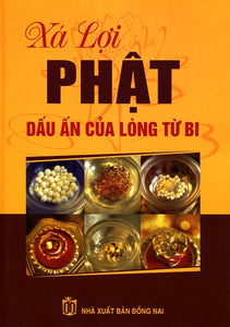 Xá Lợi Phật - Dấu Ấn Của Lòng Từ Bi